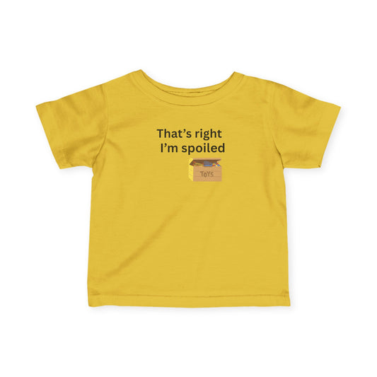 Spoiled Infant Tee