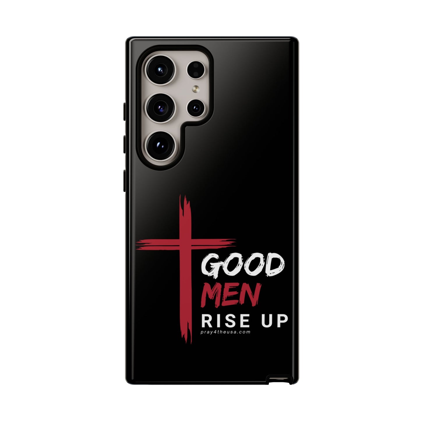 Good Men Rise Up Durable Phone Case – Compatible with All Phone Models