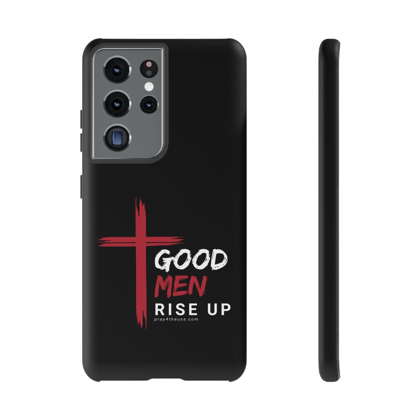 Good Men Rise Up Durable Phone Case – Compatible with All Phone Models