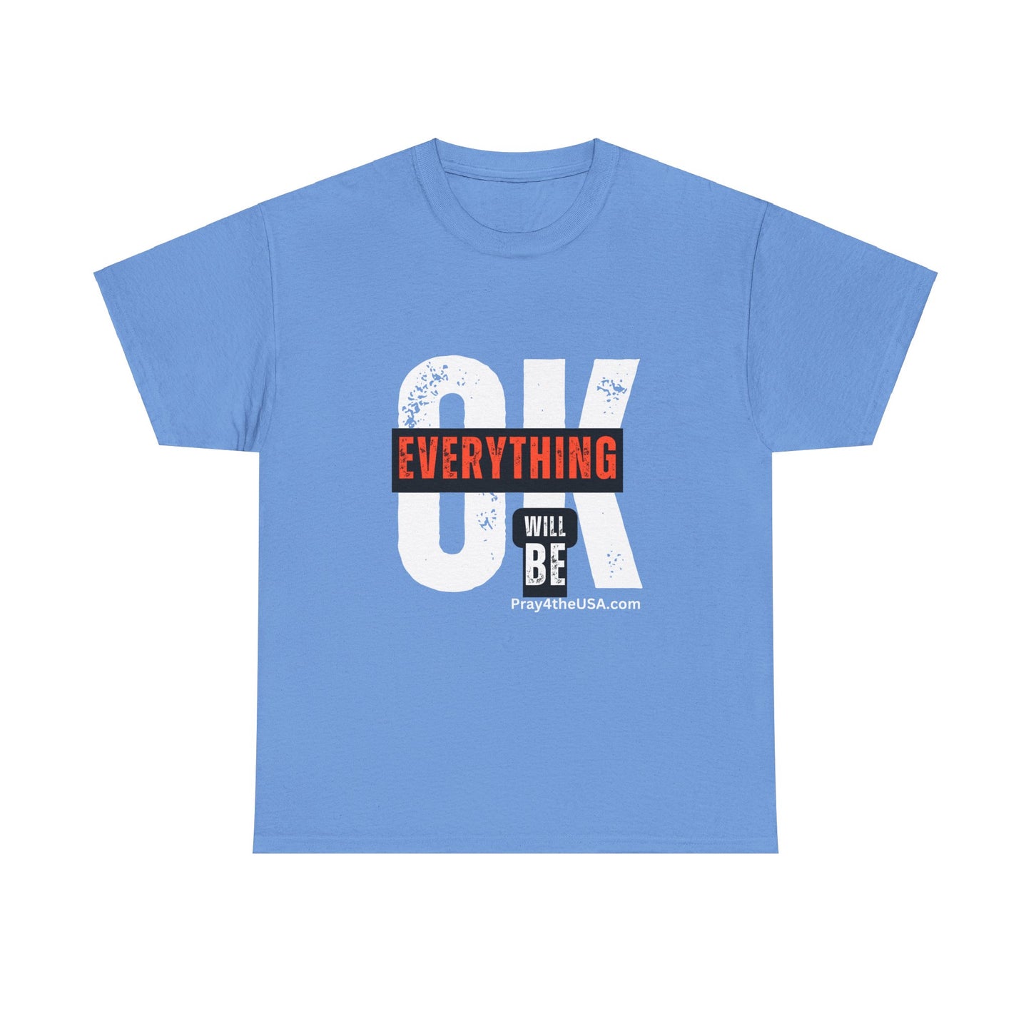 Everything Will Be OK Tee