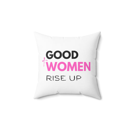 Accent Pillow - Good Woman Rise UP