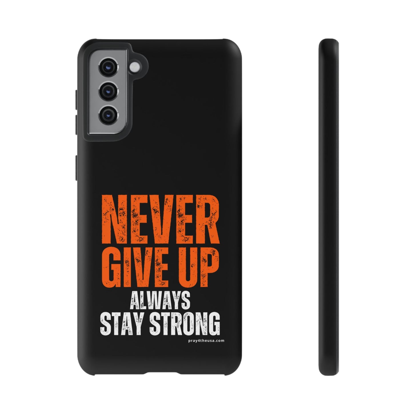 Never Give Up Durable Phone Case – Compatible with All Phone Models