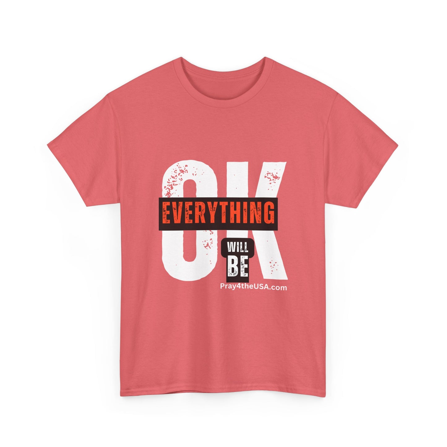 Everything Will Be OK Tee