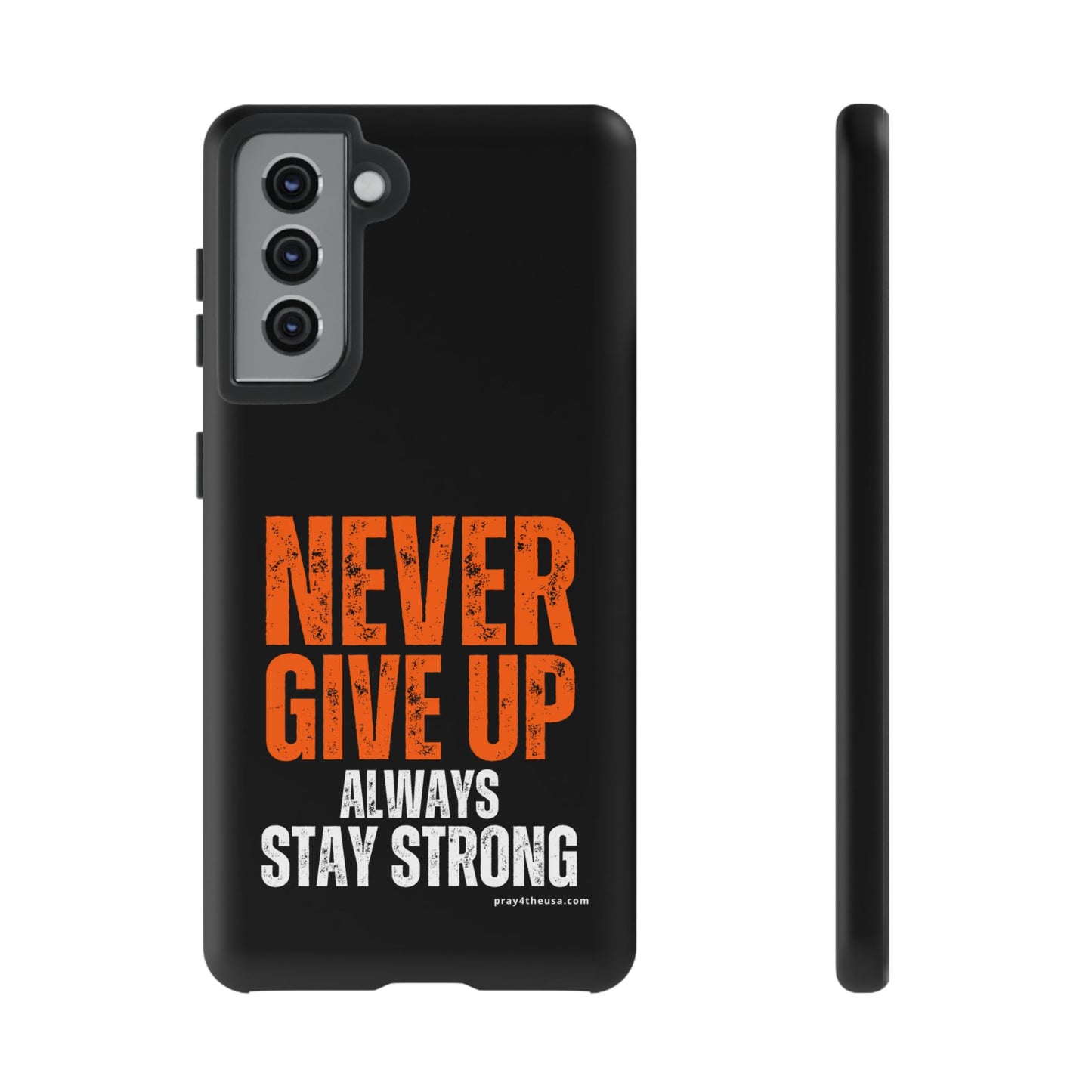 Never Give Up Durable Phone Case – Compatible with All Phone Models