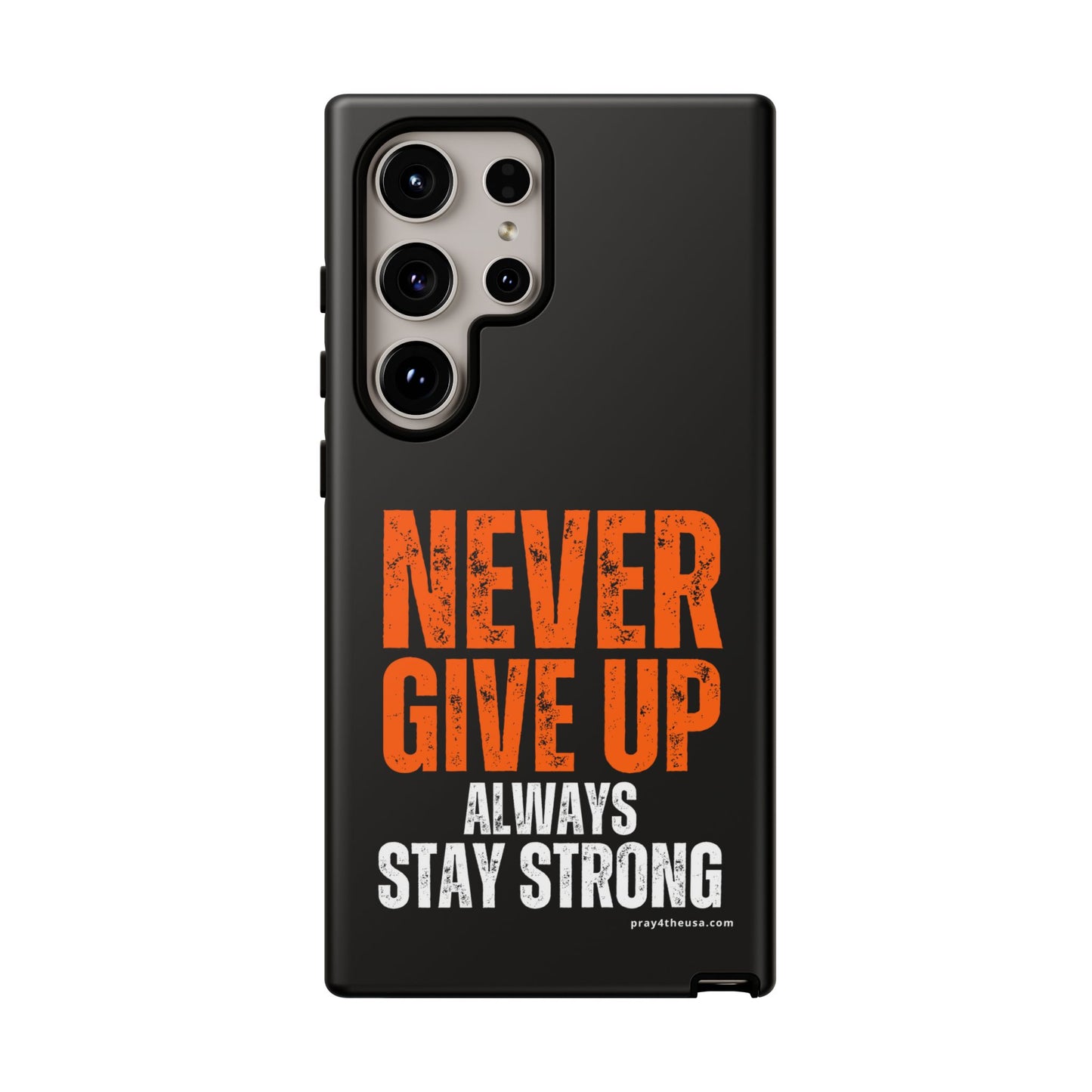 Never Give Up Durable Phone Case – Compatible with All Phone Models