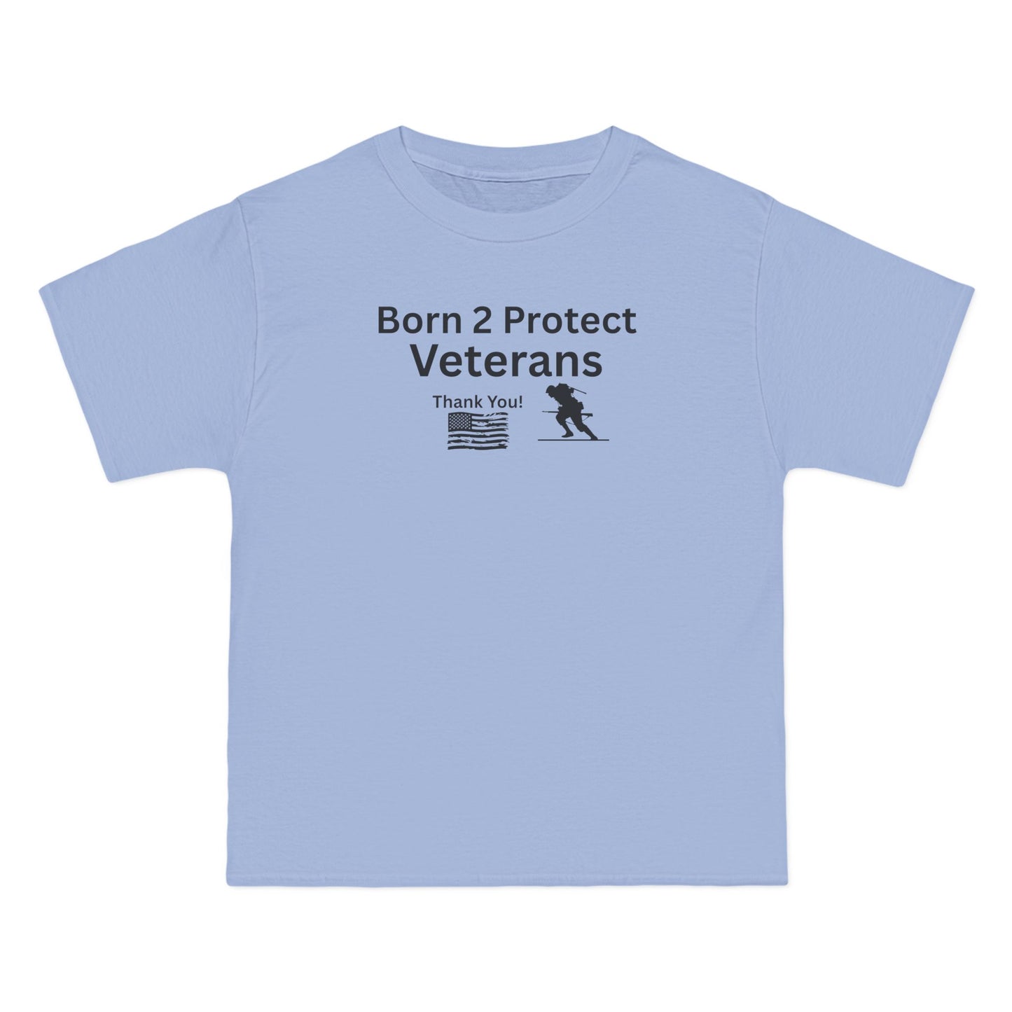 Born 2 Protect-Veterans Appreciation T-Shirt - Beefy-T® Short-Sleeve