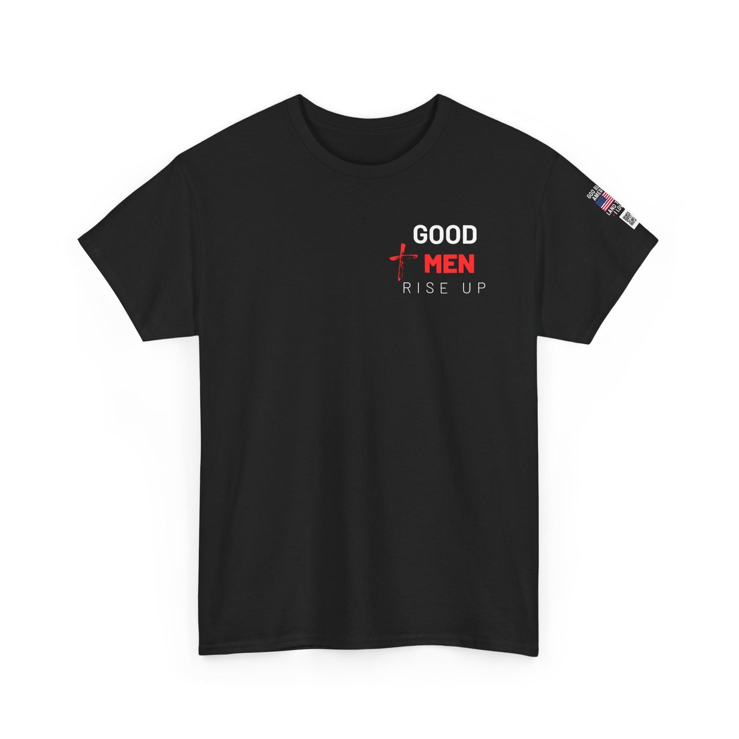 Good Men Rise Up T-Shirt