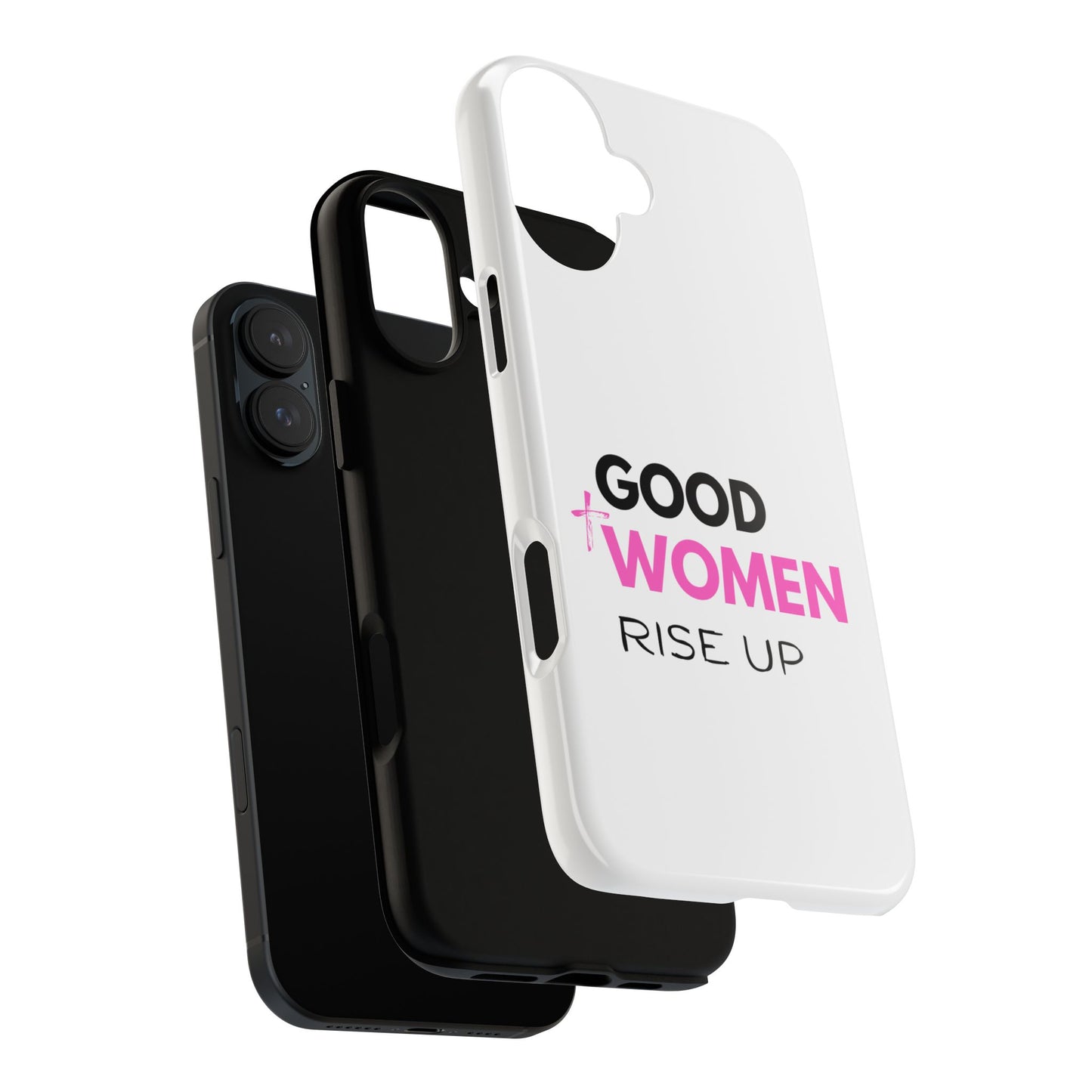 Good Women Rise Up Phone Case - Tough Protective Cover