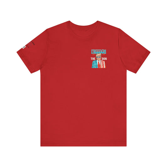 Freedom The Don Tee | Unisex Graphic T-Shirt, Patriotic Apparel, Political Statements