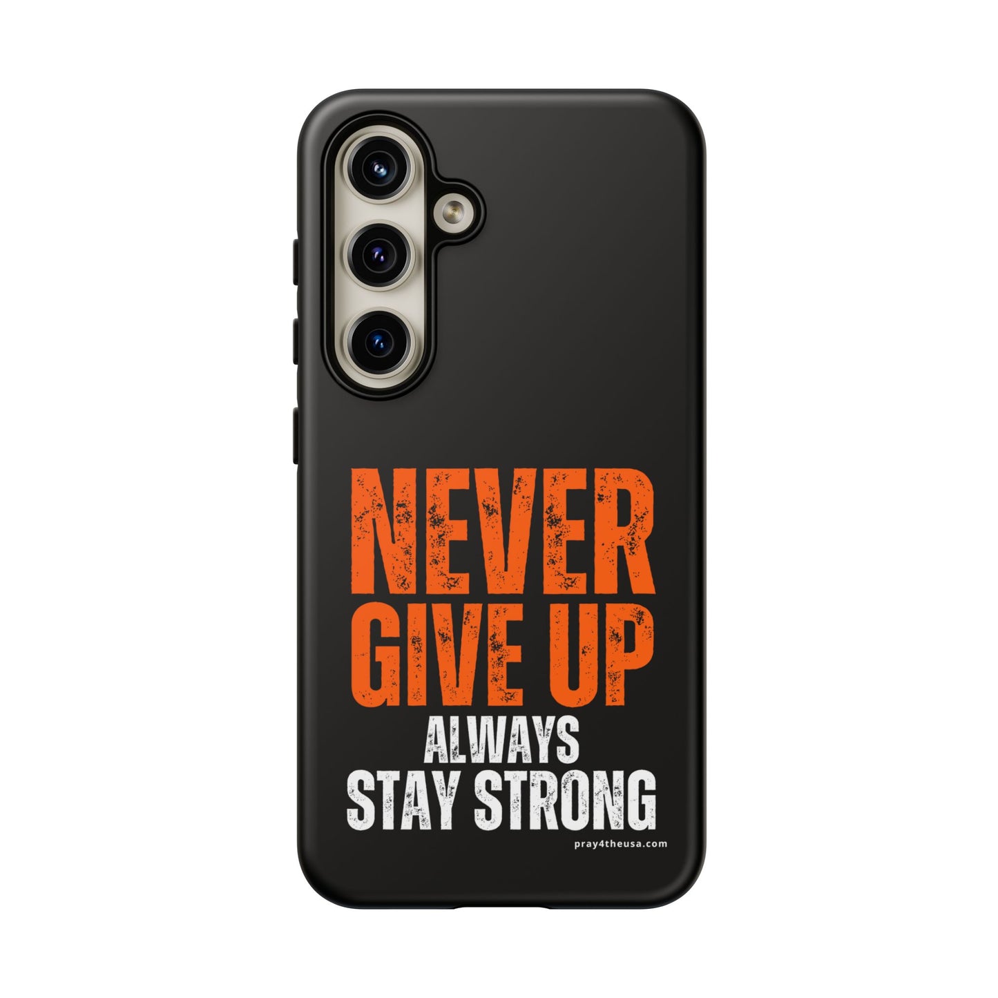 Never Give Up Durable Phone Case – Compatible with All Phone Models