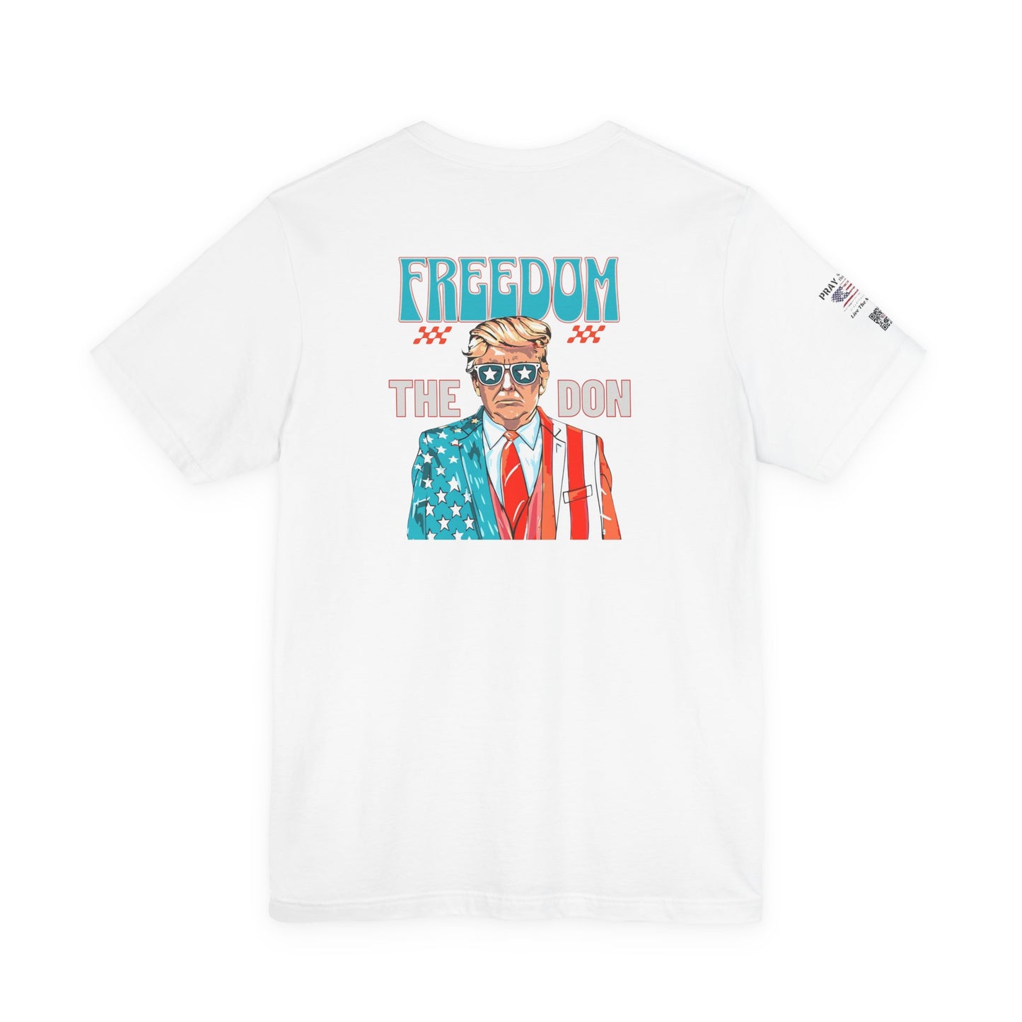 Patriotic Graphic Tee - Freedom The Don Unisex T-Shirt