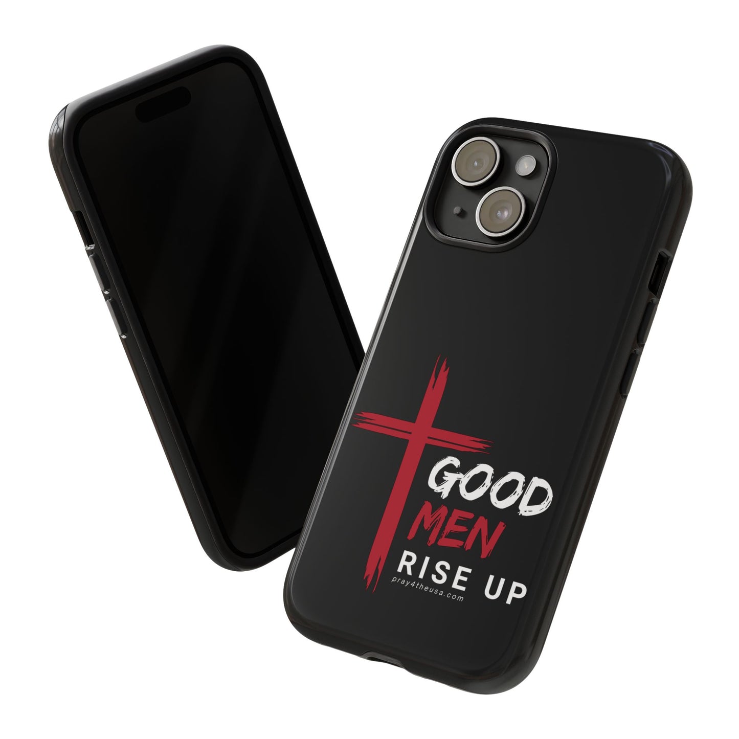 Good Men Rise Up Durable Phone Case – Compatible with All Phone Models