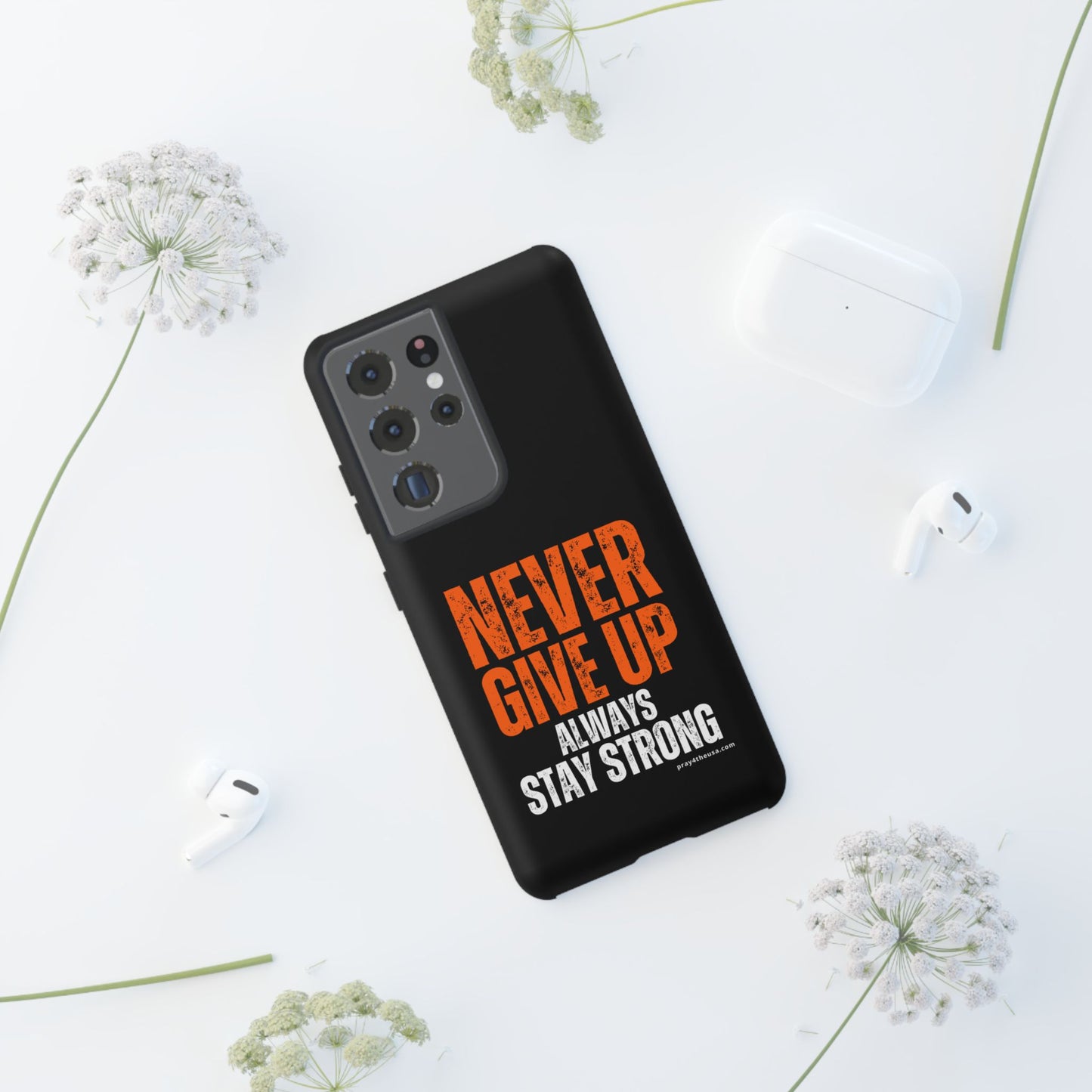 Never Give Up Durable Phone Case – Compatible with All Phone Models