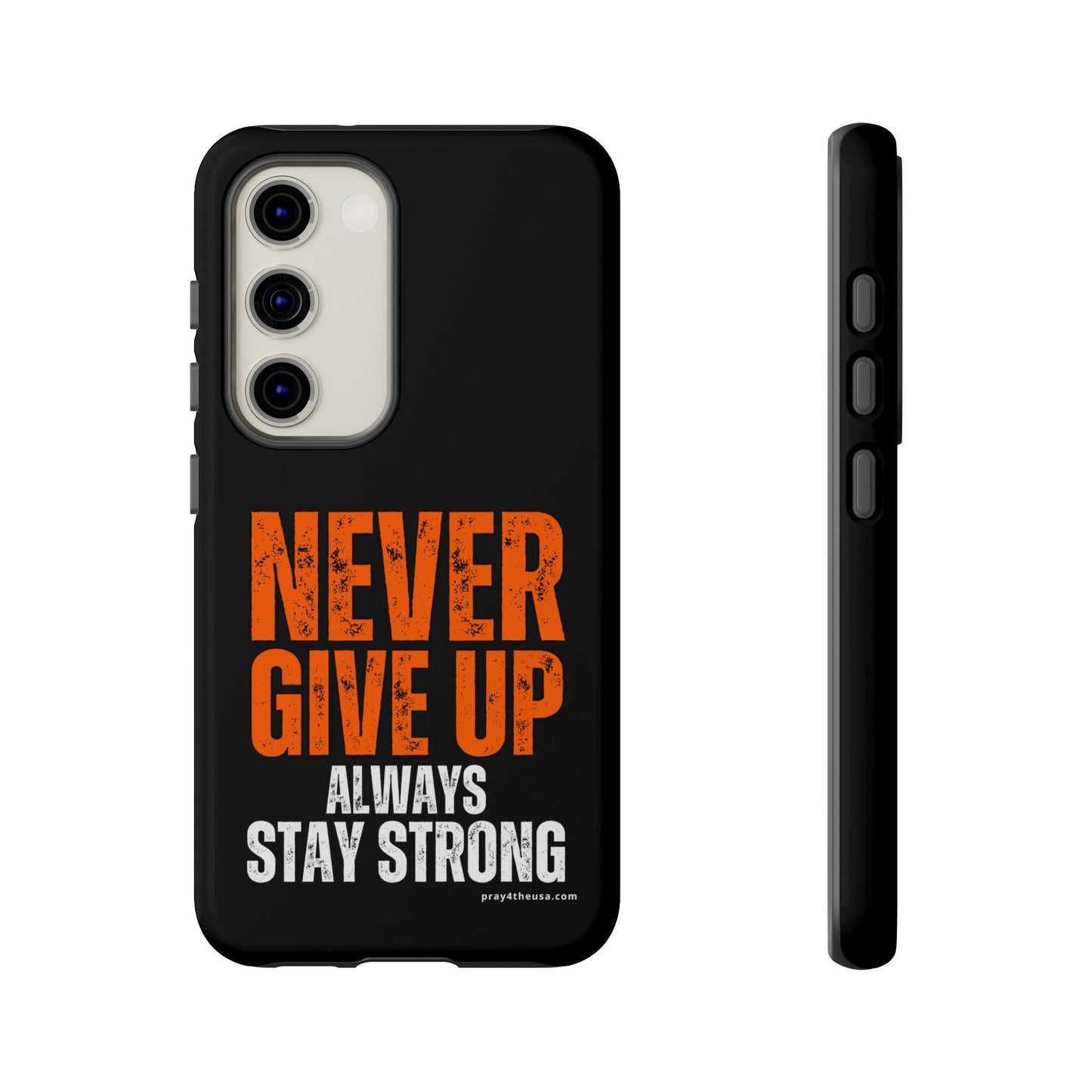 Never Give Up Durable Phone Case – Compatible with All Phone Models