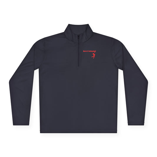 Born 2 Volleyball Quarter-Zip Pullover - Motivational Sports Apparel