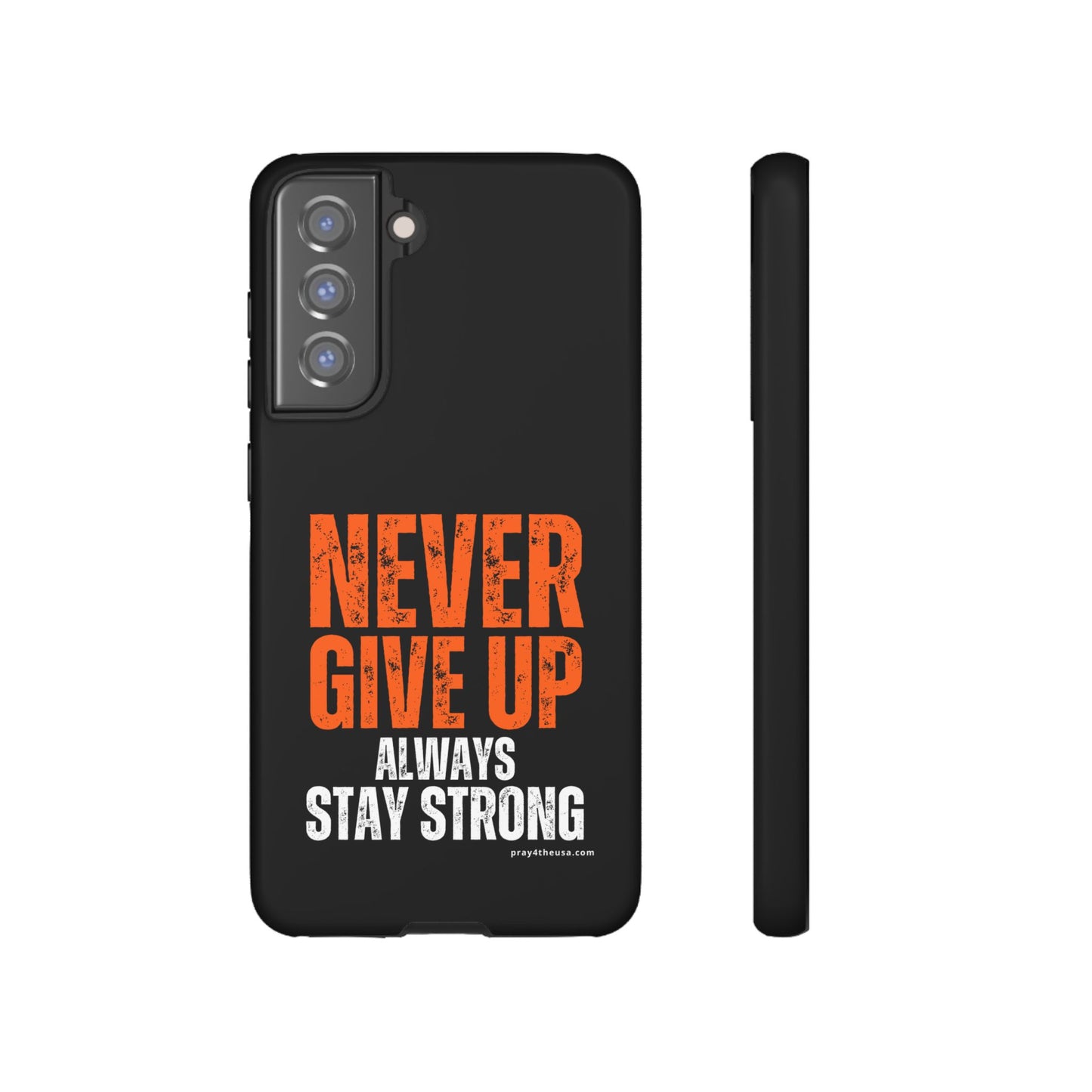 Never Give Up Durable Phone Case – Compatible with All Phone Models