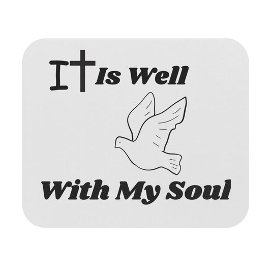 It is Well-Faith-Inspired Mouse Pad