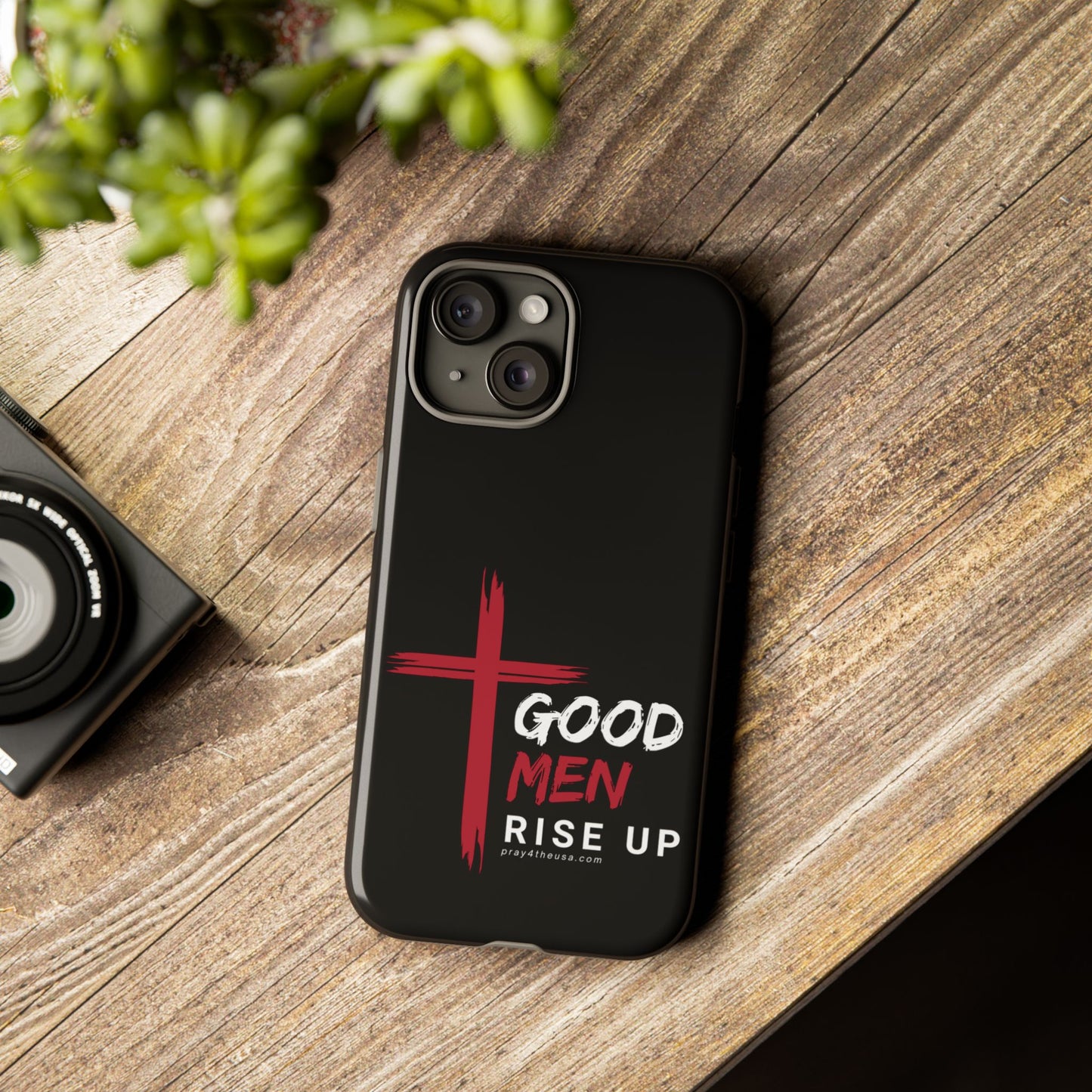 Good Men Rise Up Durable Phone Case – Compatible with All Phone Models