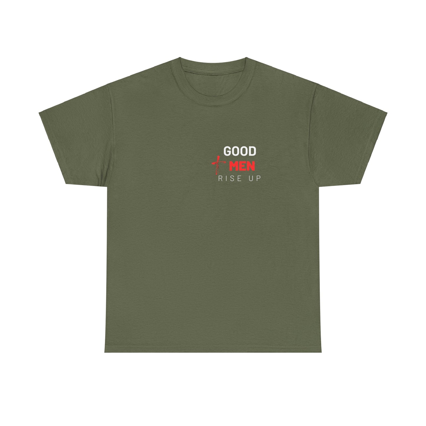 Good Men Rise Up T-Shirt