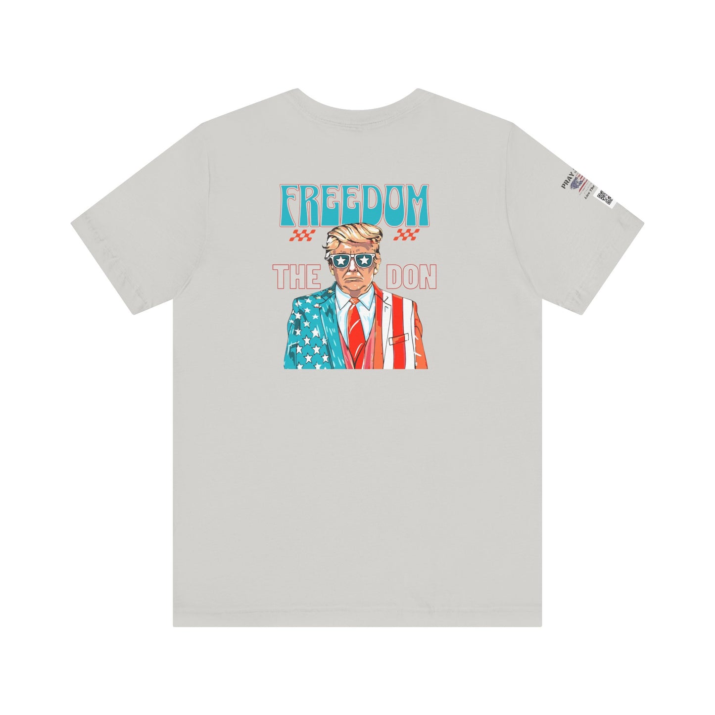 Patriotic Graphic Tee - Freedom The Don Unisex T-Shirt
