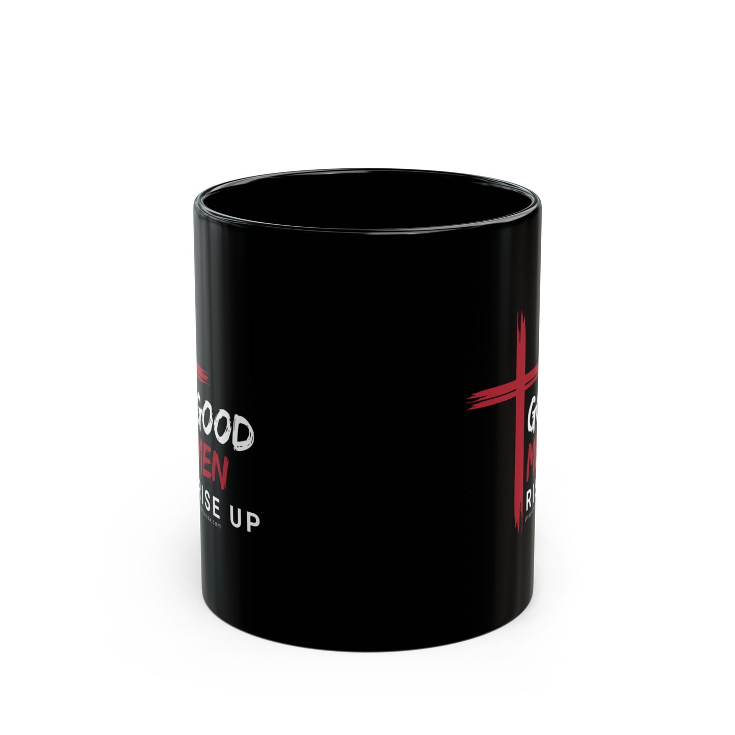 Good Men Rise Up Coffee Mug 11 oz., 15 oz.