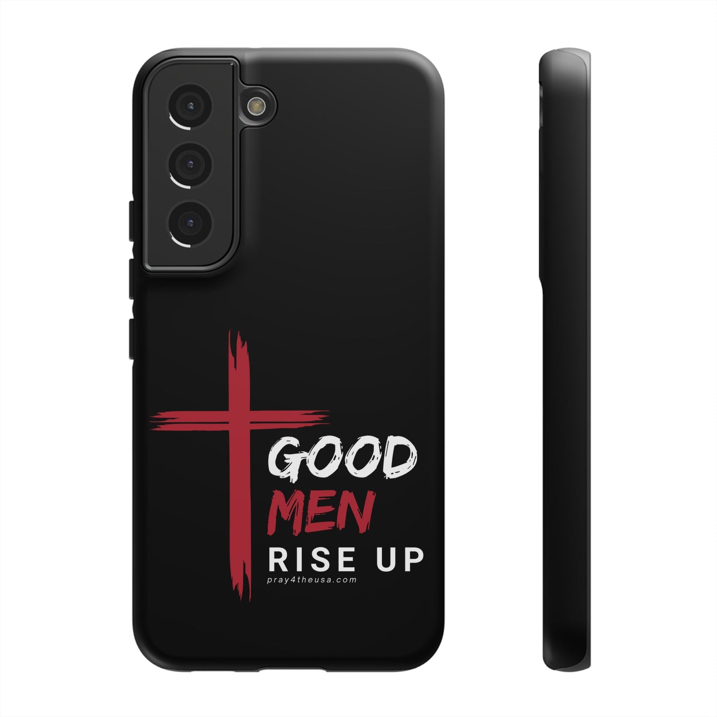 Good Men Rise Up Durable Phone Case – Compatible with All Phone Models