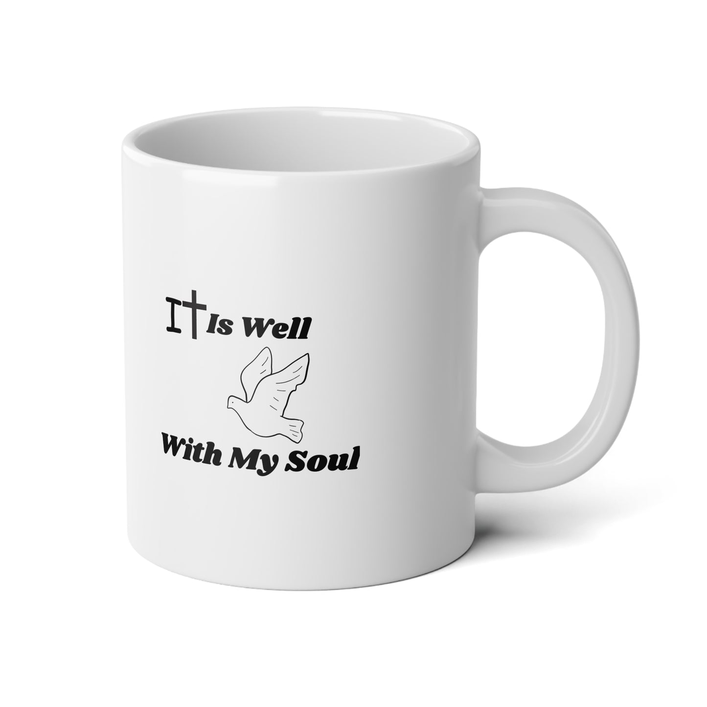 It is Well-Jumbo Mug - 20oz Inspirational Motivational Coffee Cup Well With My Soul