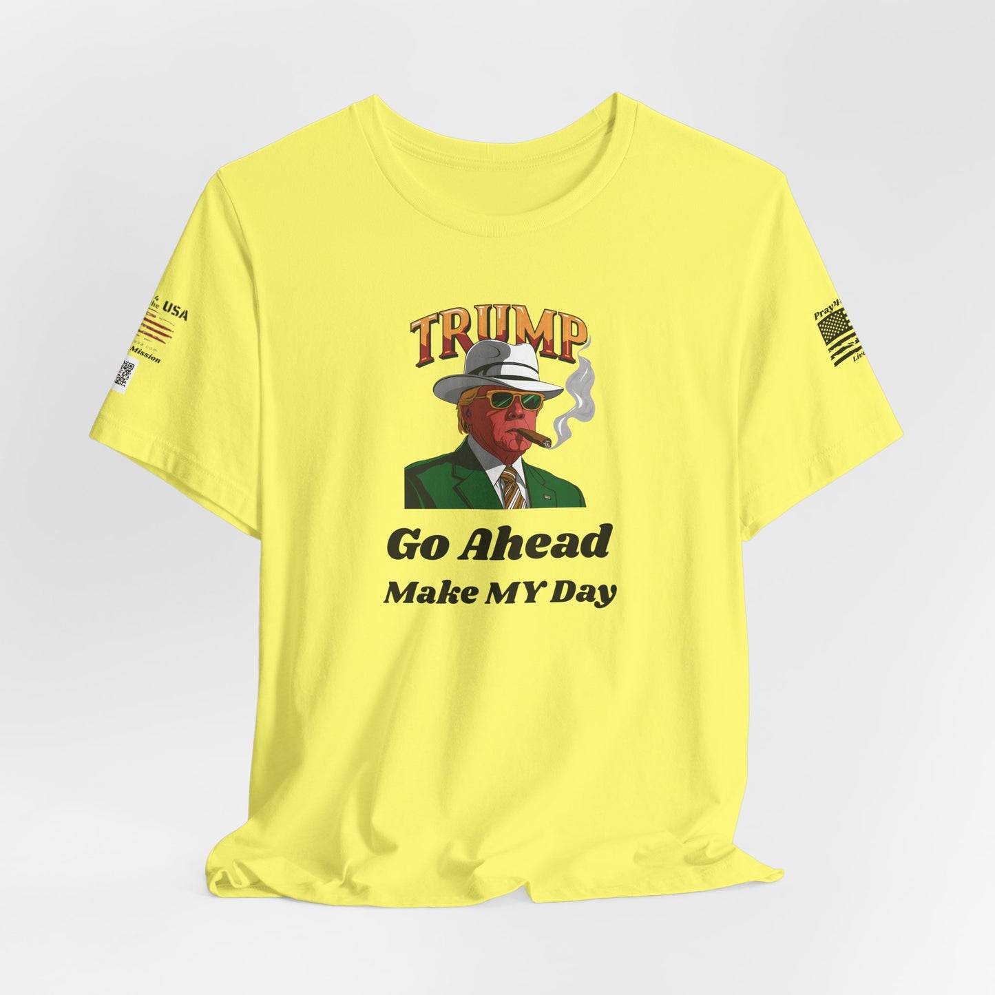 Trump Make MY Day Tee