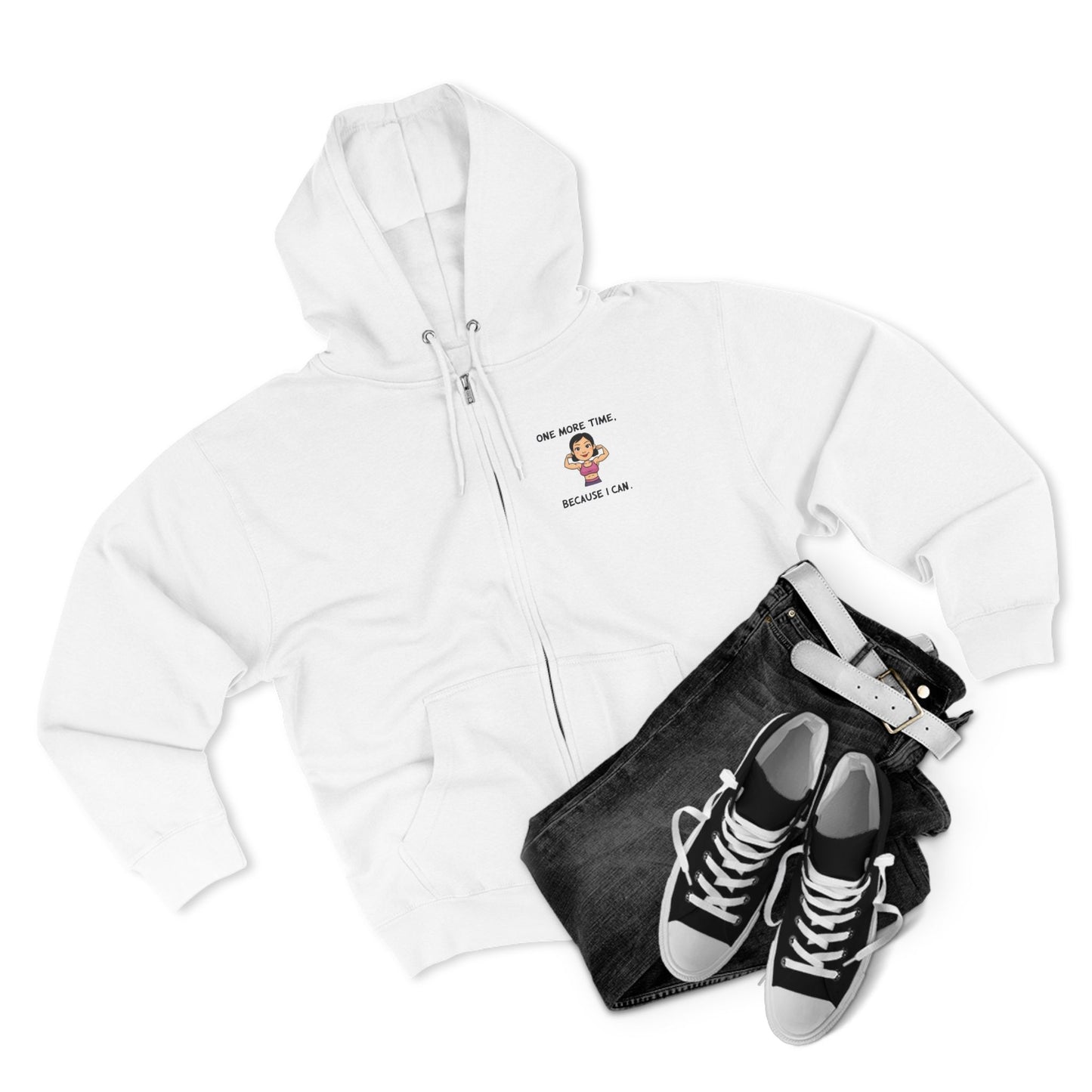 Fitness Zip Hoodie - &quot;One More Time, Because I Can&quot;