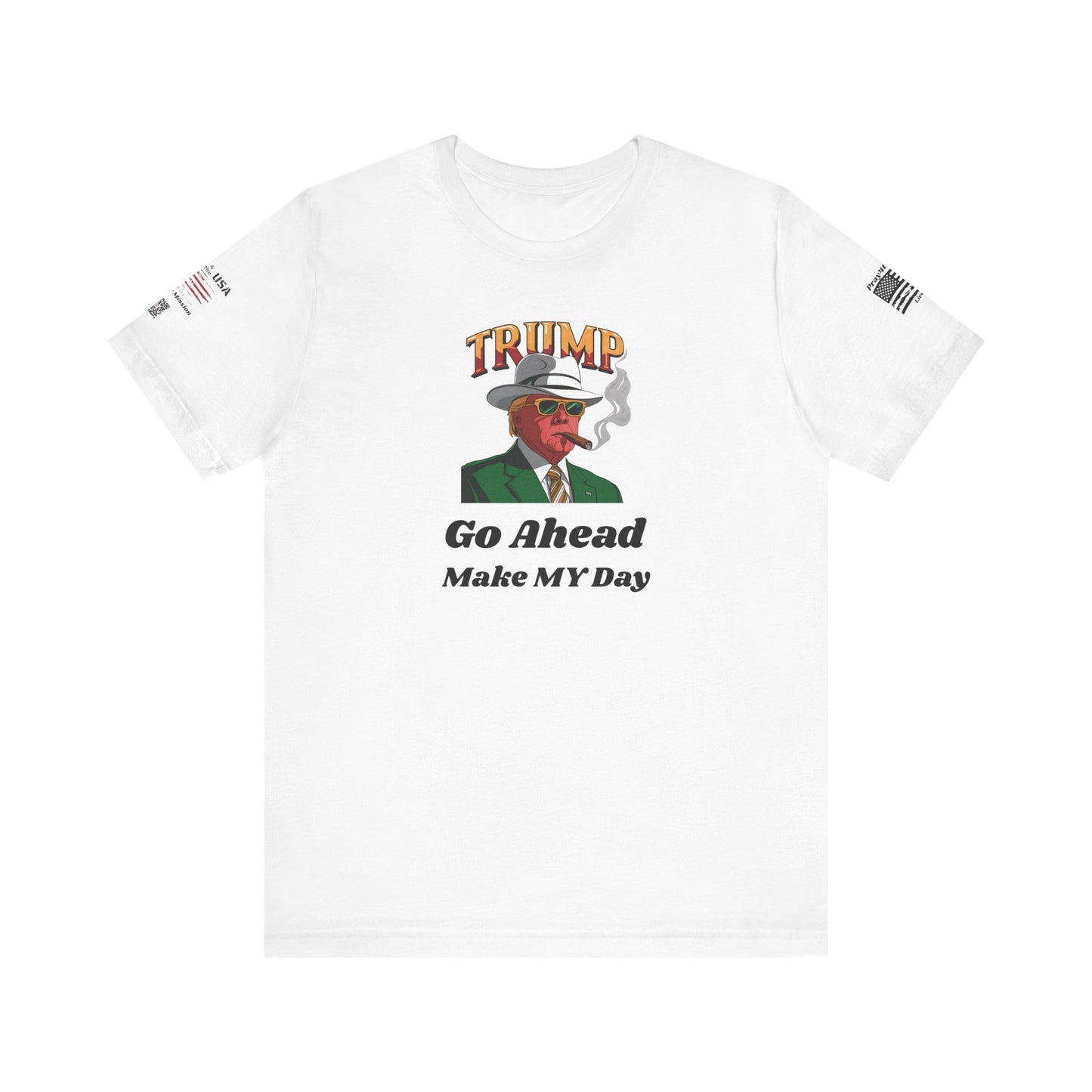 Trump Make MY Day Tee