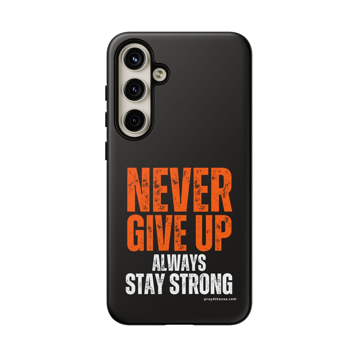 Never Give Up Durable Phone Case – Compatible with All Phone Models