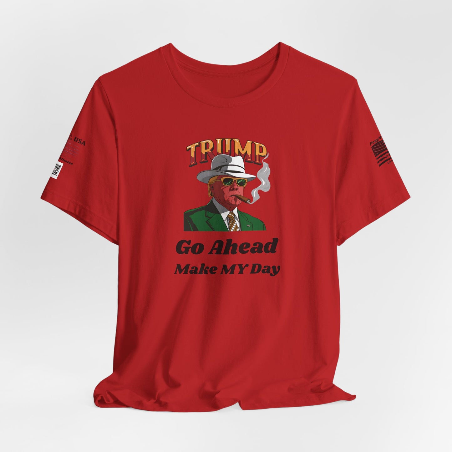 Trump Make MY Day Tee