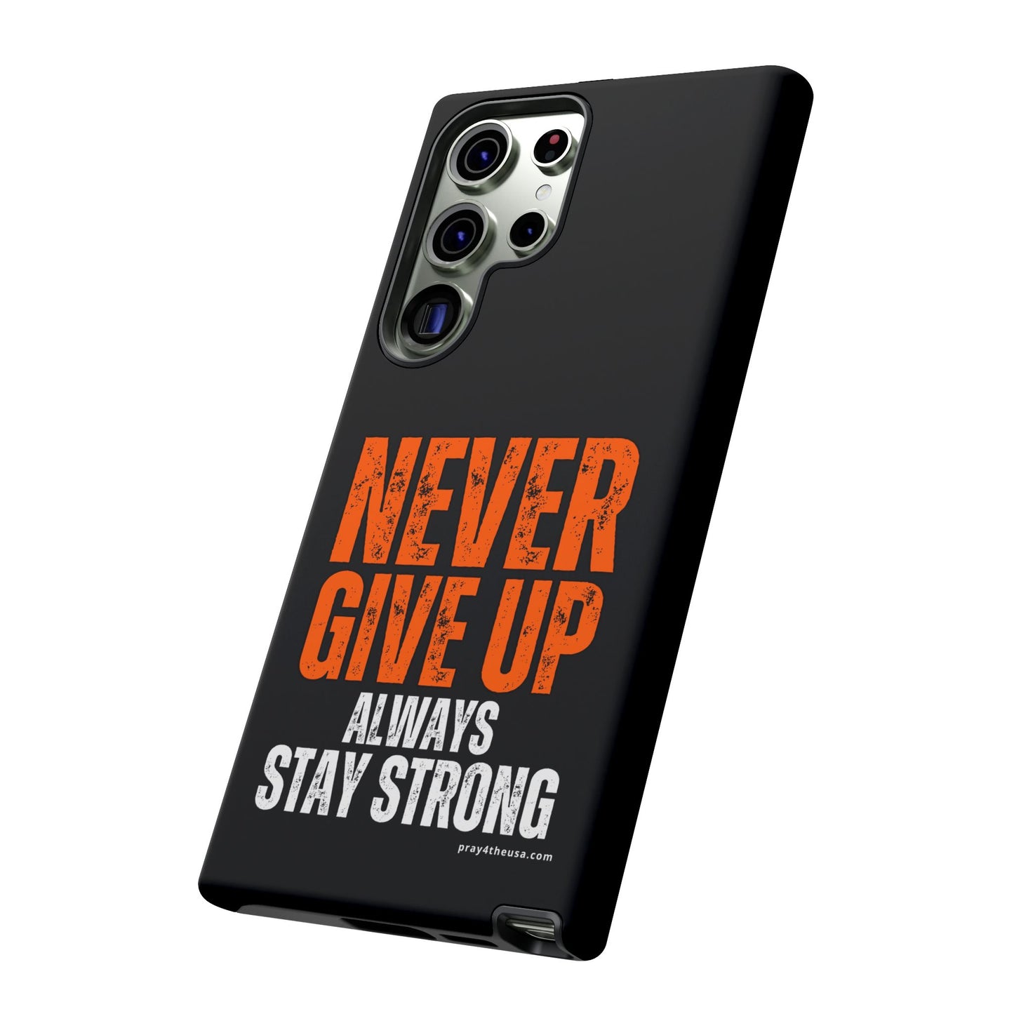 Never Give Up Durable Phone Case – Compatible with All Phone Models