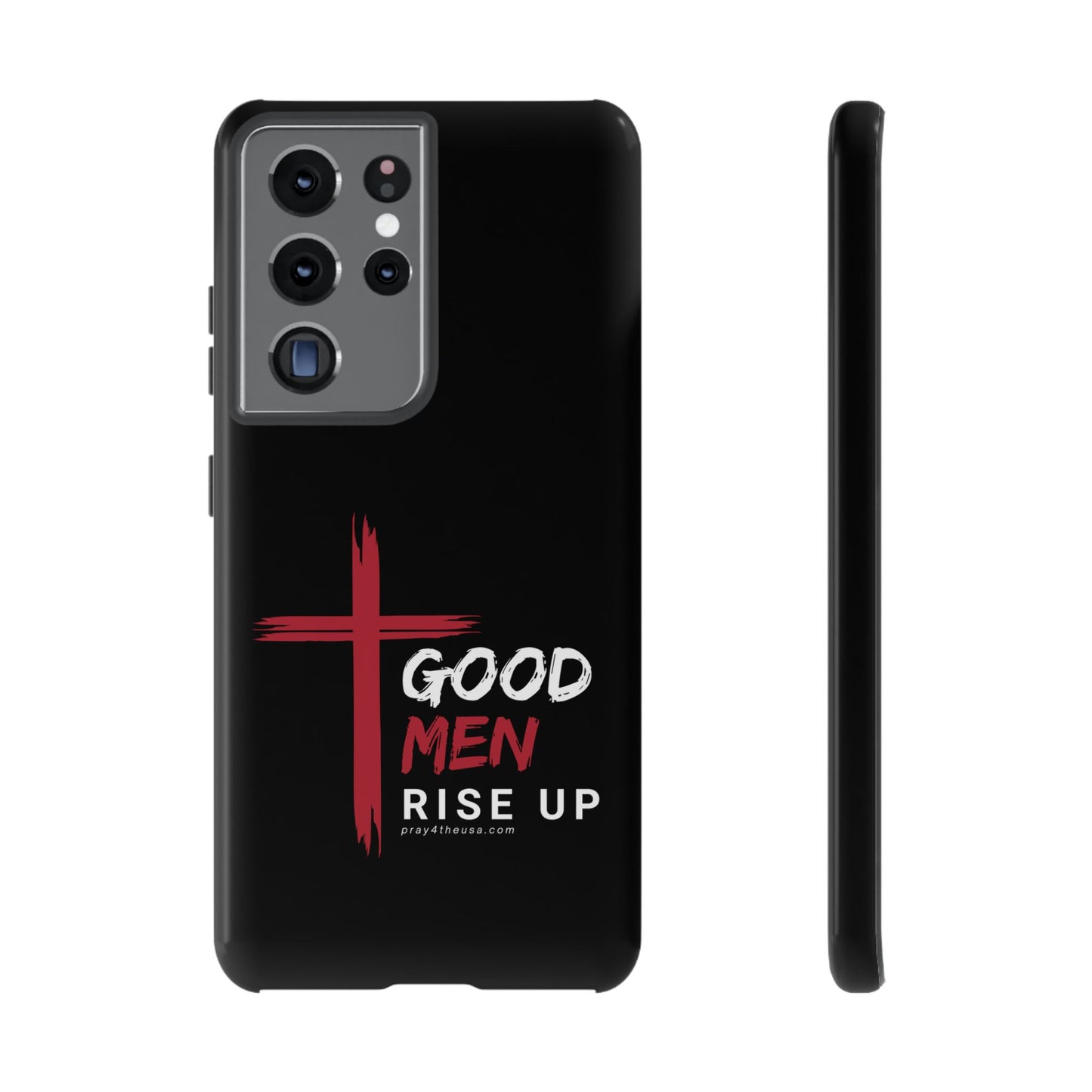 Good Men Rise Up Durable Phone Case – Compatible with All Phone Models