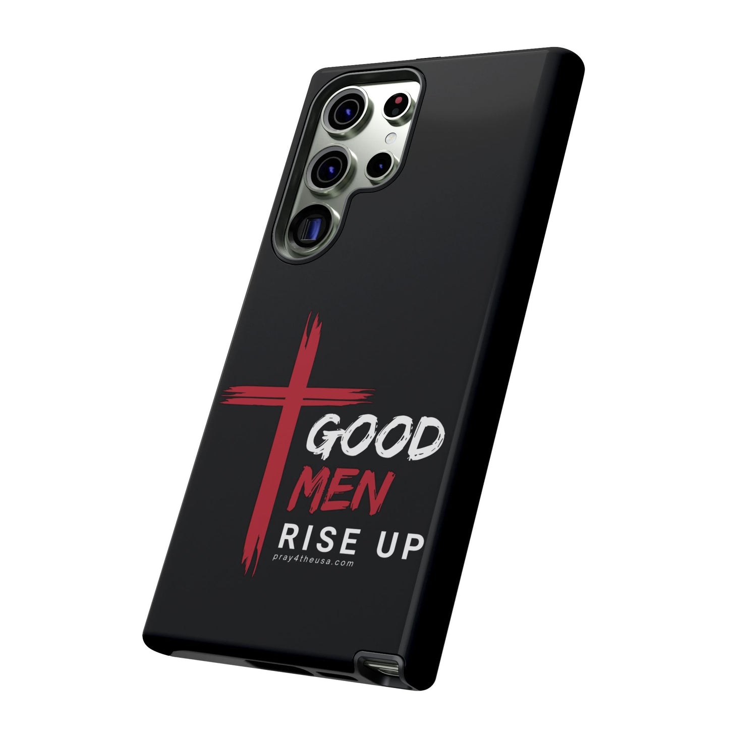 Good Men Rise Up Durable Phone Case – Compatible with All Phone Models