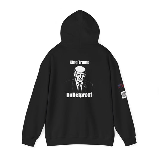 King Trump-Political Hoodie: King Trump Bulletproof, MAGA, Gift for Activists