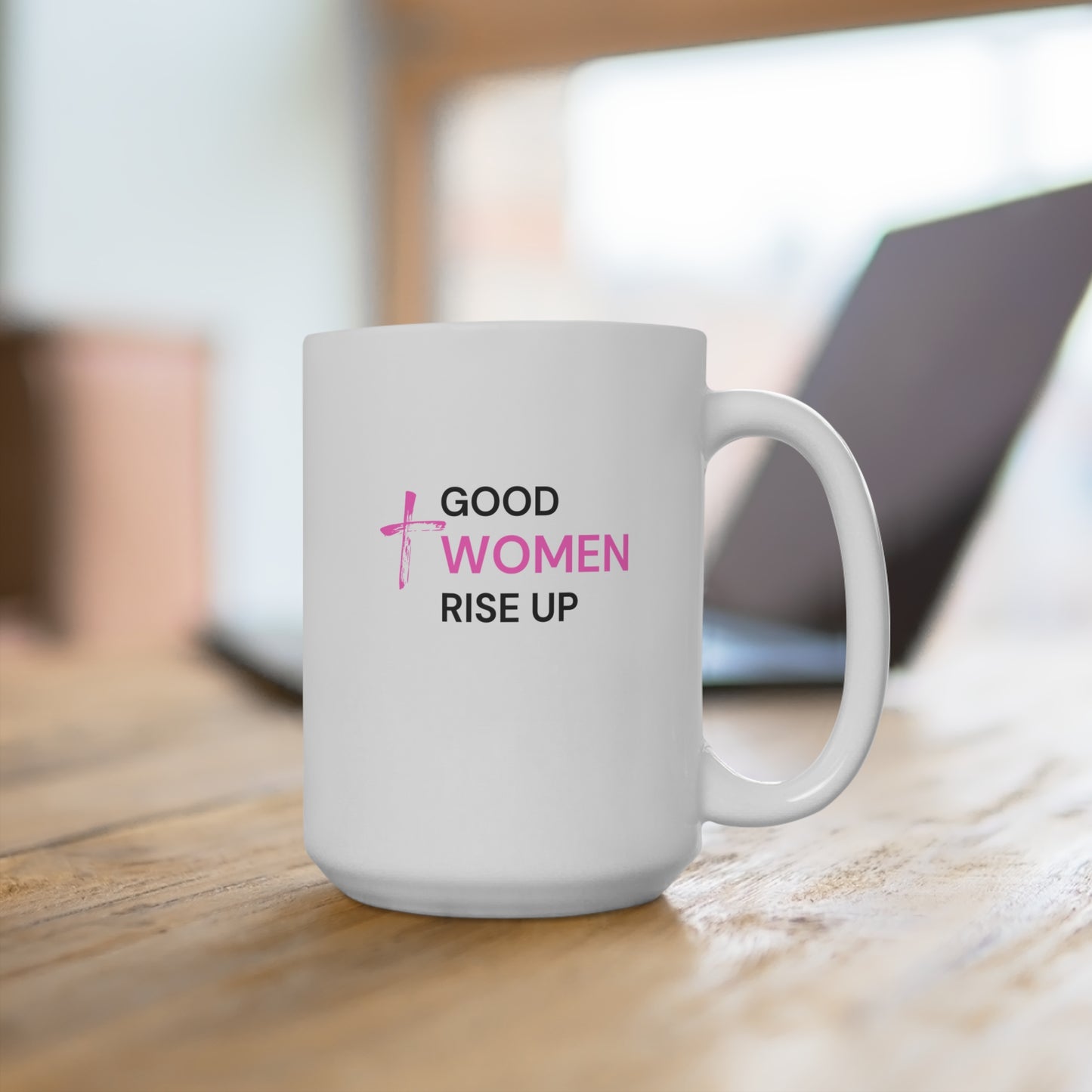 Good Women Rise UP Mug