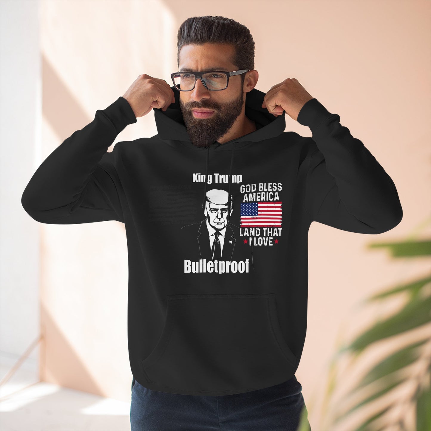 King Trump-Patriotic Three-Panel Fleece Hoodie | King Trump Bullet Proof-Cozy Design