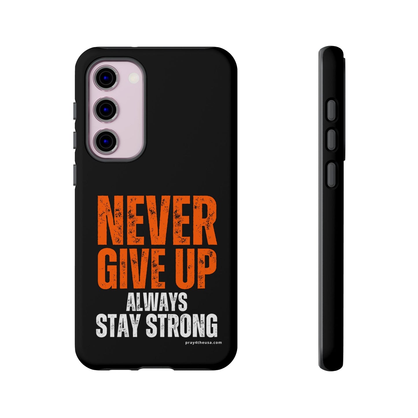 Never Give Up Durable Phone Case – Compatible with All Phone Models