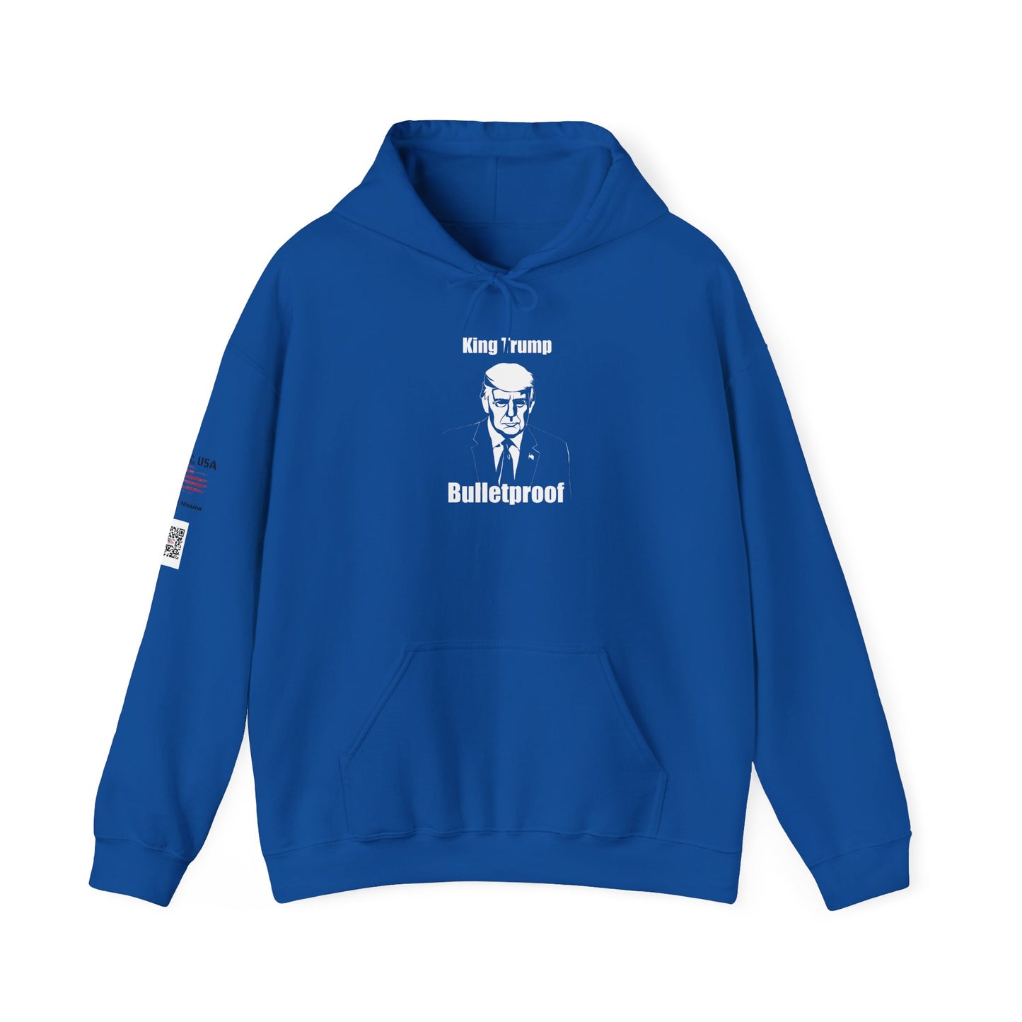 King Trump-Political Hoodie: King Trump Bulletproof, MAGA, Gift for Activists