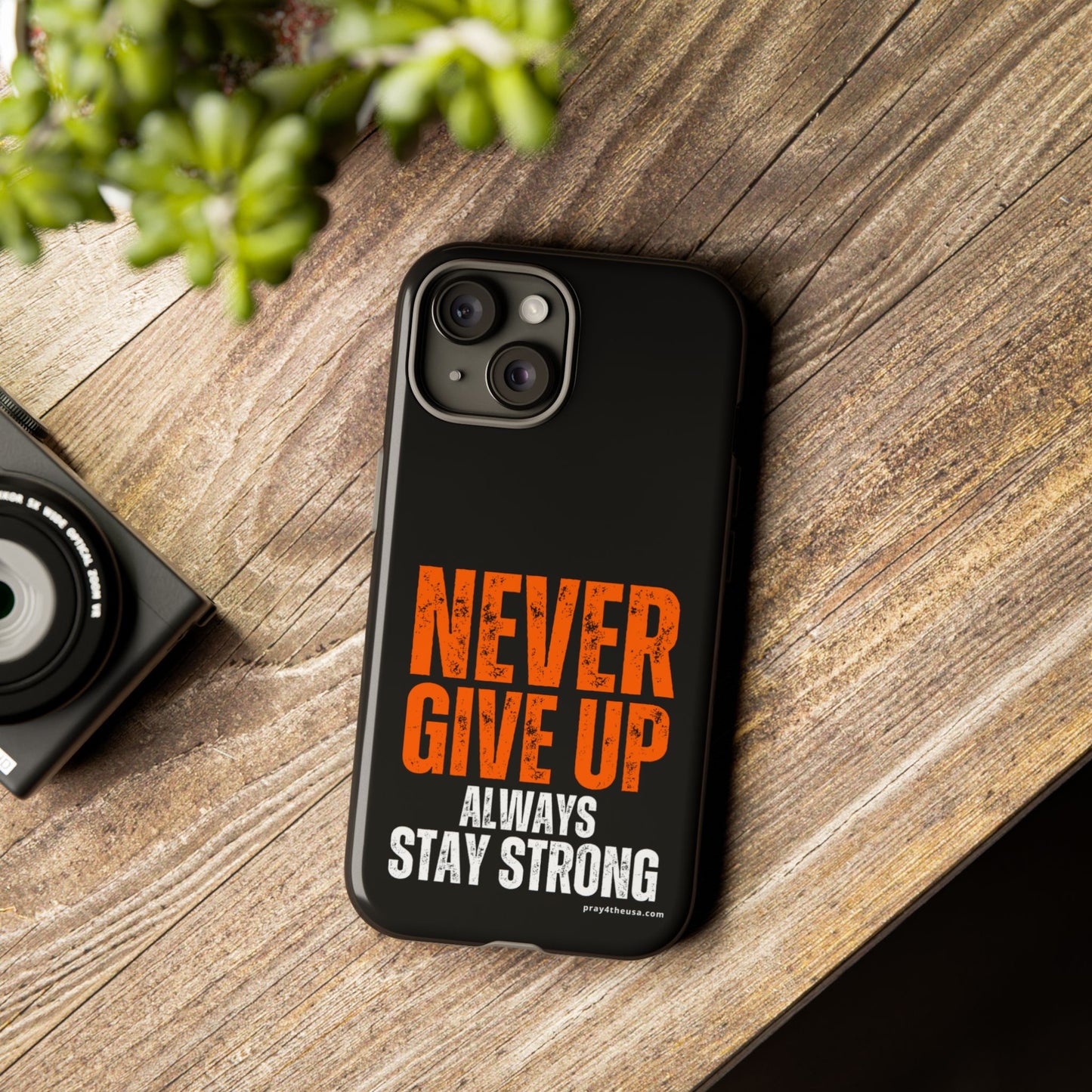 Never Give Up Durable Phone Case – Compatible with All Phone Models